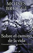SOBRE EL CAMINO DE LA VIDA: CONVERSACIONES CON MI NIETO CARLES BRASO (VARIOS)