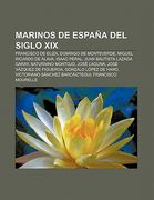 marinos de espa a del siglo xix: francisco de eliza, domingo de monteverde, miguel ricardo de lava, isaac peral, juan bautista lazaga garay