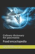 Culinary dictionary for pancreatitis: Food encyclopedia