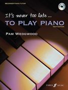 It's Never Too Late to Play Piano: Level 1, Book & CD [With CD (Audio)] (en Inglés)