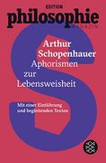 Aphorismen zur Lebensweisheit: (Mit Begleittexten vom Philosophie Magazin) (en Alemán)