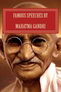 Famous Speeches By Mahatma Gandhi: Gandhi Literature (en Inglés)