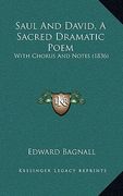 saul and david, a sacred dramatic poem: with chorus and notes (1836)