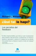 Qué tal lo Hago?  Los Secretos del Feedback (Narrativa Empresarial)
