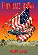 Privileges of War: Good Stories of American Service in Vietnam 