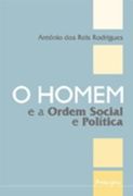 O Homem e a Ordem Social e Politica