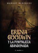 Erenia Goodwin y la Fortaleza Abandonada