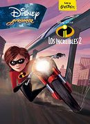 Los Increíbles 2. Disney Presenta (Disney. Los Increíbles 2)