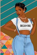 Dream Big II (en Inglés)