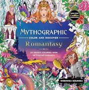 Mythographic Color and Discover: Romantasy: An Artist’S Coloring Book of Fantasy Romance