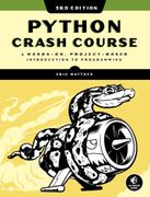 Python Crash Course, 3rd Edition: A Hands-On, Project-Based Introduction to Programming (en Inglés)