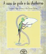 A casa do grilo e da chicharra (O parrulo)