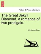 the great jekyll diamond. a romance of two prodigals. (en Inglés)