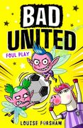 Bad United: Foul Play (en Inglés)