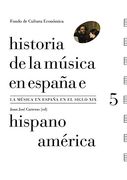 Historia de la Música en España e Hispanoamérica, Volumen 5: La Música en España en el Siglo xix