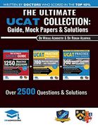 The Ultimate Ucat Collection: 3 Books in One, 2,650 Practice Questions, Fully Worked Solutions, Includes 6 Mock Papers, 2019 Edition, Uniadmissions 