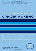 Oxford Handbook of Cancer Nursing (Oxford Handbooks in Nursing) 