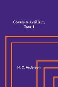 Contes merveilleux, Tome I (en Francés)