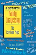 The Collected Works of Paddy Chayefsky: The Television Plays: Tv Plays (Applause Books) (en Inglés)