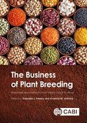 The Business of Plant Breeding: Market-Led Approaches to Plant Variety Design in Africa (en Inglés)