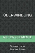 Überwindung: Vorwort von Sandro Souza (en Alemán)
