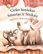 Cirko Šuniukai Smartas ir Striksis: Lithuanian Edition of "Circus Dogs Roscoe and Rolly"