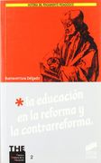 La educación en la reforma y la contrarreforma