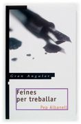 Feines per treballar (Gran angular) (en Catalán)