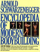 Encyclopedia of Modern Bodybuilding (Pelham Practical Sports)