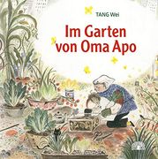 Im Garten von oma Apo: Ein Bilderbuch aus China (en Alemán)