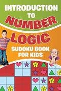Introduction to Number Logic Sudoku Book for Kids (en Inglés)