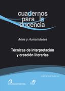 Técnicas de Interpretación y Creación Literarias (Cuadernos Para la Docencia: Artes y Humanidades)