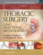 Master Techniques in Surgery: Thoracic Surgery: Lung Resections, Bronchoplasty (en Inglés)