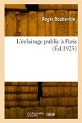 L'éclairage public à Paris (en Francés)