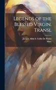 Legends of the Blessed Virgin. Transl (en Inglés)