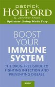 boost your immune system,the drug-free guide to fighting infection and preventing disease