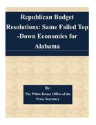 Republican Budget Resolutions: Same Failed Top-Down Economics for Alabama (en Inglés)