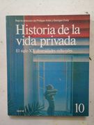 Historia de la vida privada - El siglo XX: Diversidades culturales - Vol. 10