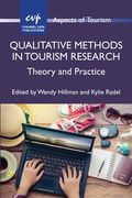 Qualitative Methods in Tourism Research: Theory and Practice (en Inglés)