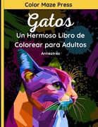 Gatos - Un Hermoso Libro de Colorear para Adultos: 25 fantásticos dibujos de Adorables Gatos y Gatitos con mandalas y flores. Relajación y antiestrés