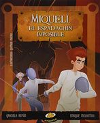 Miqueli, El Espadachin Imposible