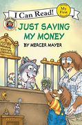 Little Critter: Just Saving my Money (my First i can Read) (en Inglés)