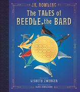 The Tales of Beedle the Bard: The Illustrated Edition (Harry Potter) 