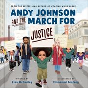 Andy Johnson and the March for Justice (en Inglés)