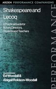 Shakespeare and Lecoq: A Practical Guide for Actors, Directors, Students and Teachers (en Inglés)