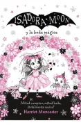 Isadora Moon y la Boda Mágica (Grandes Historias de Isadora Moon 3)