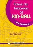 Fichas de Iniciación al Kin-Ball Para Primaria - Pedro Rojas Pedregosa - Wanceulen