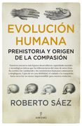 Evolución Humana: Prehistoria y Origen de la Compasión