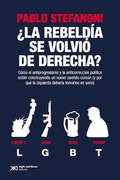 La Rebeldia se Volvio de Derecha?
