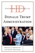 Historical Dictionary of the Donald Trump Administration (en Inglés)